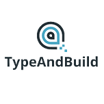 TypeAndBuild