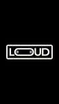 LOUD