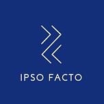 IPSO FACTO