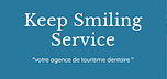 KEEP SMILING SERVICE