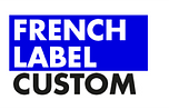 French Label Custom